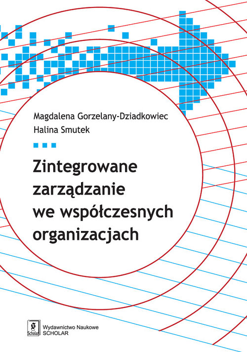 Image of Zintegrowane zarządzanie we współczesnych organizacjach