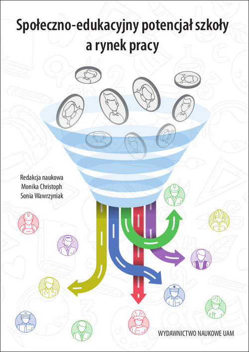 Image of Społeczno-edukacyjny potencjał szkoły a rynek pracy