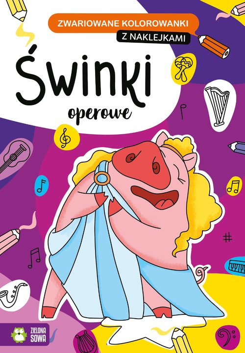 Image of Zwariowane kolorowanki Świnki operowe