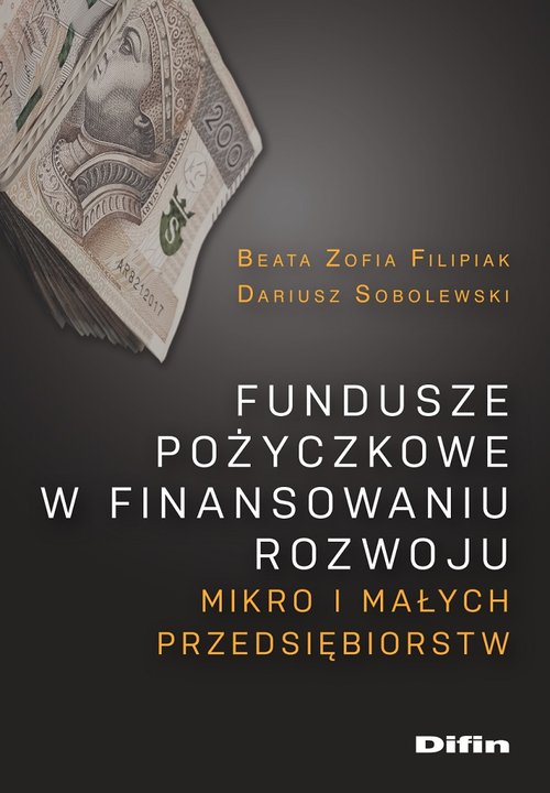 Image of Fundusze pożyczkowe w finansowaniu rozwoju mikro i małych przedsiębiorstw