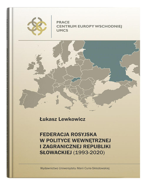 Image of Federacja Rosyjska w polityce wewnętrznej i zagranicznej Republiki Słowackiej (1993-2020)
