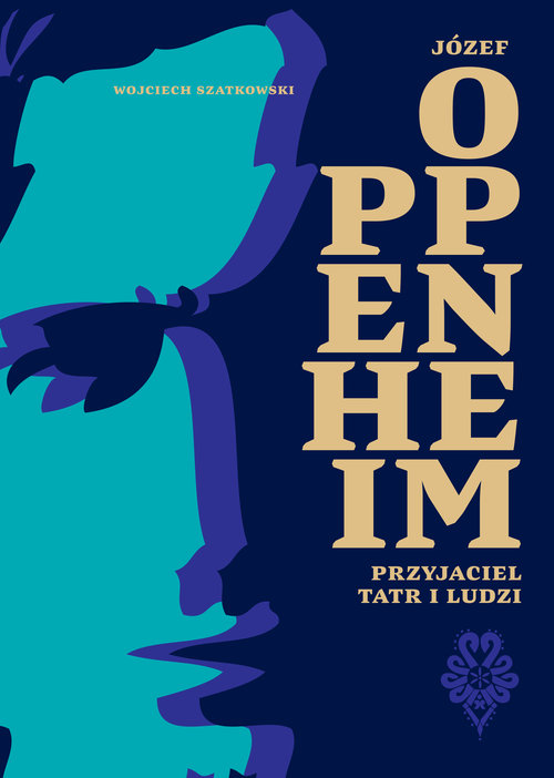 Image of Józef Oppenheim Przyjaciel Tatr i ludzi