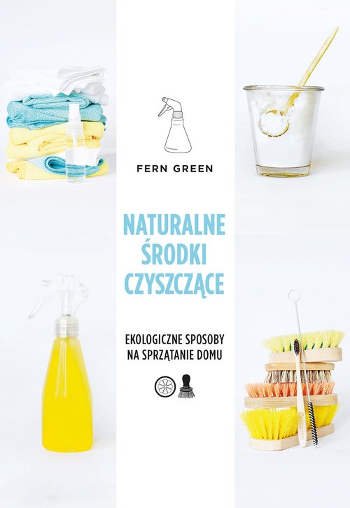 Image of Naturalne środki czyszczące Ekologiczne sposoby na sprzątanie domu