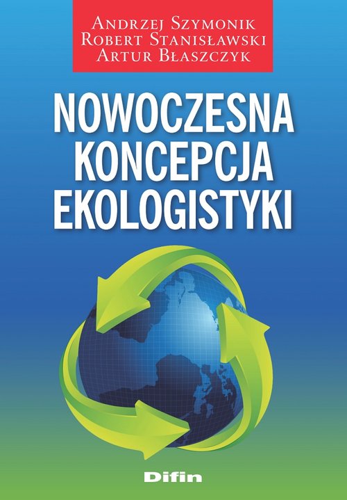 Image of Nowoczesna koncepcja ekologistyki