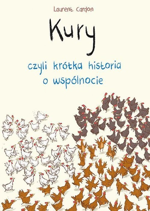 Image of Kury, czyli krótka historia o wspólnocie