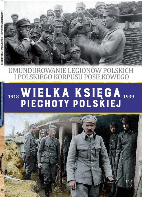 Image of Wielka Księga Piechoty Polskiej 58 Umundurowanie Legionów Polskich