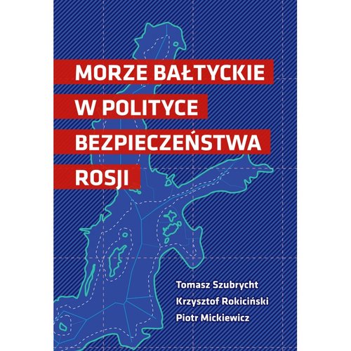 Image of Morze Bałtyckie w polityce bezpieczeństwa Rosji