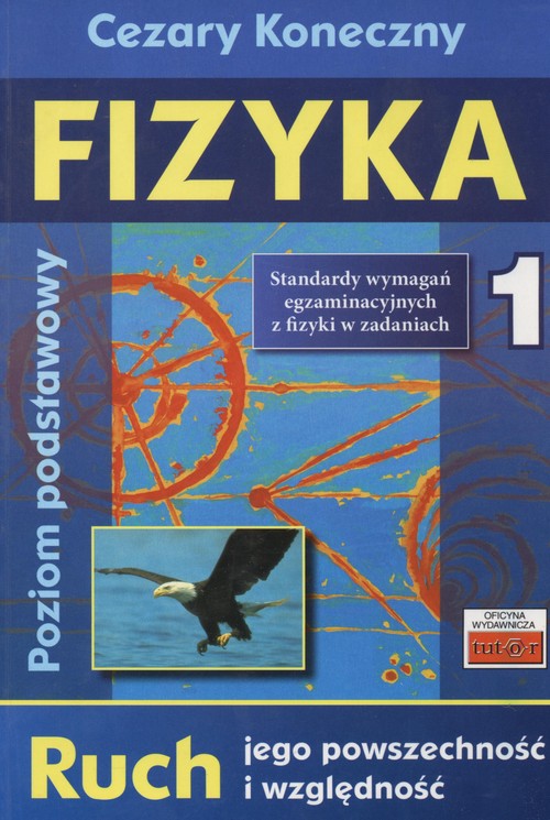 Image of Fizyka 1 Ruch jego powszechność i względność Poziom podstawowy