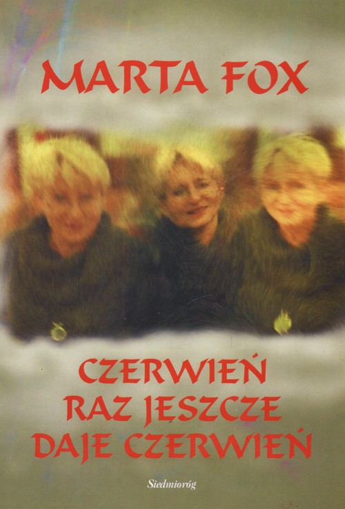 Image of Czerwień raz jeszcze daje czerwień