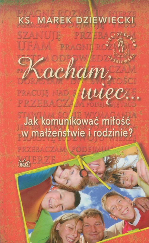 Image of Kocham więc ... Jak komunikować miłość w małżeństwie i rodzinie?
