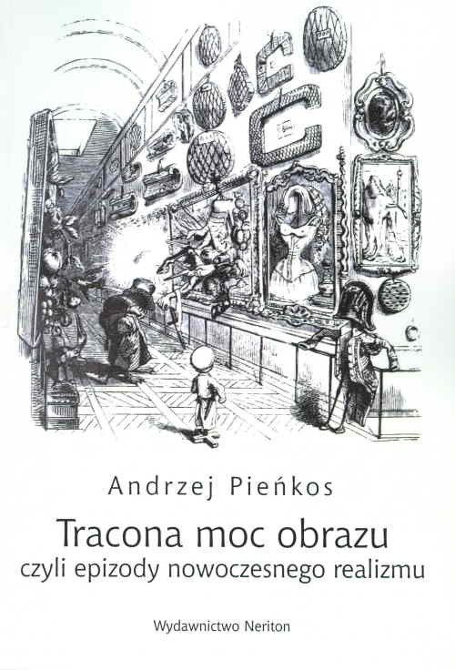 Image of Tracona moc obrazu czyli epizody nowoczesnego realizmu