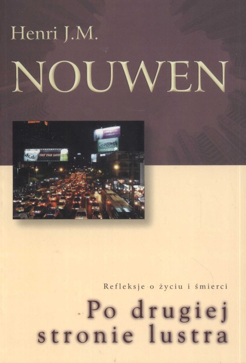 Image of Po drugiej stronie lustra Refleksje o życiu i śmierci