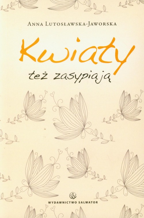 Image of Kwiaty też zasypiają