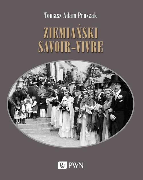 Image of Ziemiański savoir-vivre Styl życia i etykieta