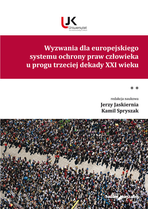 Image of Wyzwania dla europejskiego systemu ochrony praw człowieka u progu trzeciej dekady XXI wieku Tom II