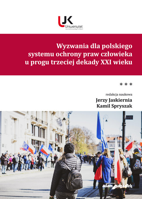 Image of Wyzwania dla polskiego systemu ochrony praw człowieka u progu trzeciej dekady XXI wieku Tom III