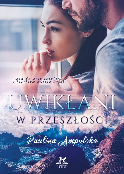Image of Uwikłani w przeszłości