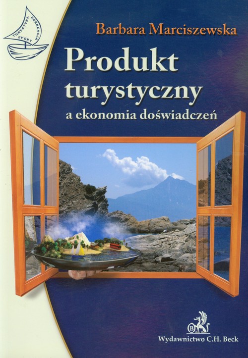 Image of Produkt turystyczny a ekonomia doświadczeń