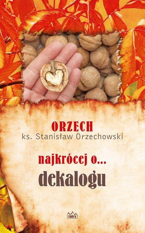 Image of Orzech najkrócej o dekalogu