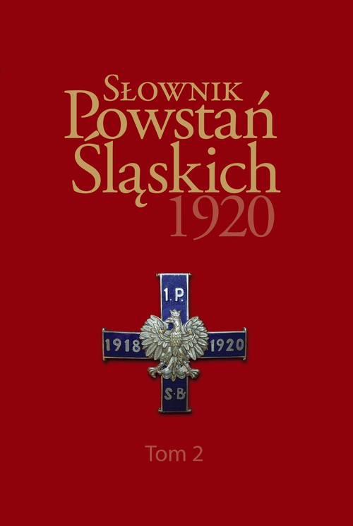 Image of Słownik Powstań Śląskich 1920 Tom 2
