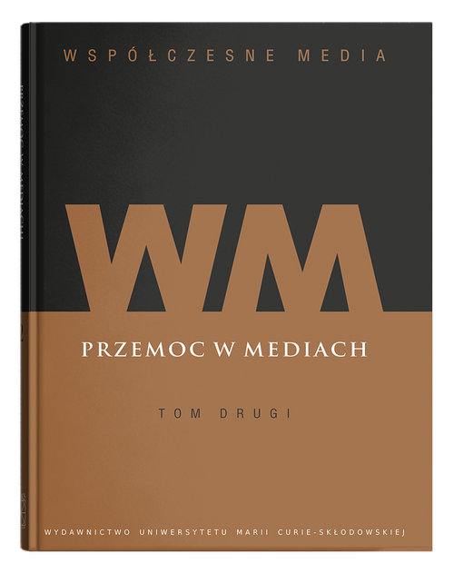 Image of Współczesne media Tom 2 Przemoc w mediach