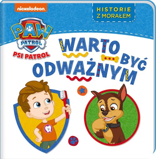 Image of Psi Patrol Historie z morałem Warto być odważnym