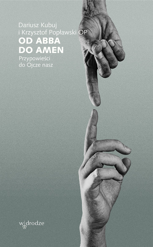 Image of Od Abba do Amen Przypowieści do Ojcze nasz