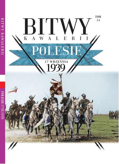 Image of Bitwy Kawalerii Tom 14 Polesie 17 września 1939