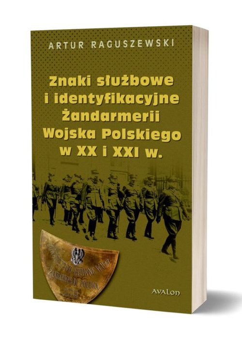 Image of Znaki służbowe i identyfikacyjne Żandarmerii Wojska Polskiego w XX i XXI wieku
