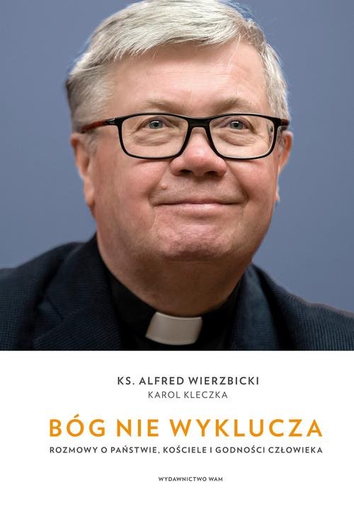Image of Bóg nie wyklucza Rozmowy o państwie, kościele i godności człowieka