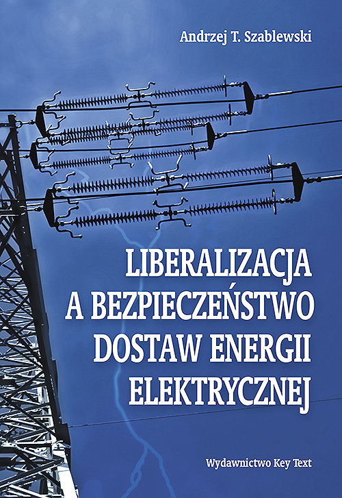 Image of Liberalizacja a bezpieczeństwo dostaw energii elektrycznej