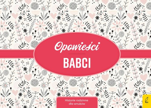 Image of Opowieści babci Historie rodzinne dla wnuków