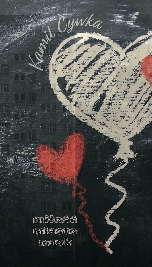 Image of Miłość Miasto Mrok