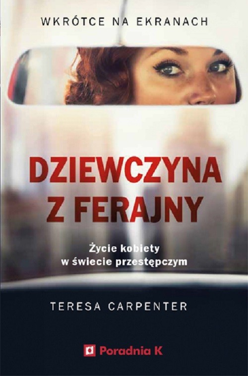 Image of Dziewczyna z ferajny Życie kobiety w świecie przestęczym