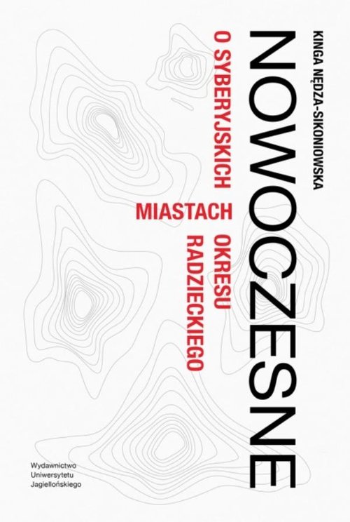 Image of Nowoczesne O syberyjskich miastach okresu radzieckiego