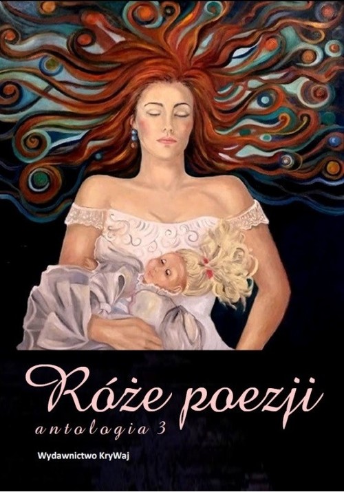 Image of Róże poezji Antologia Tom 3