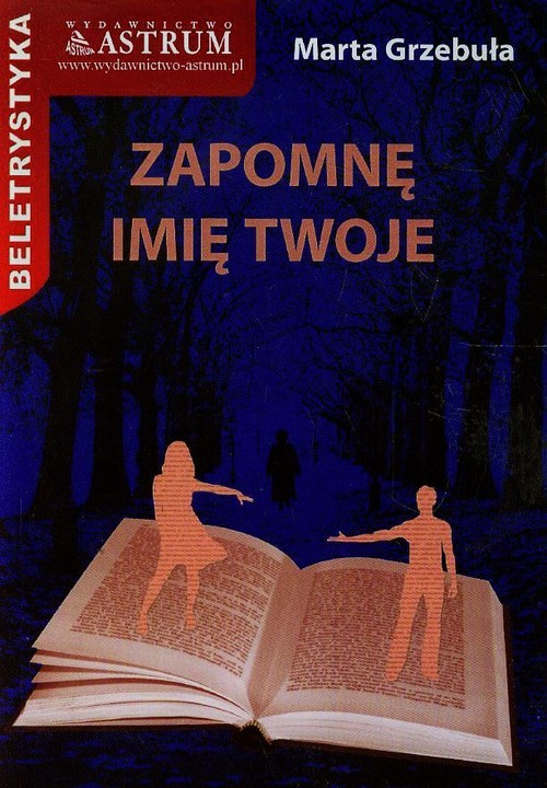Image of Zapomnę imię twoje