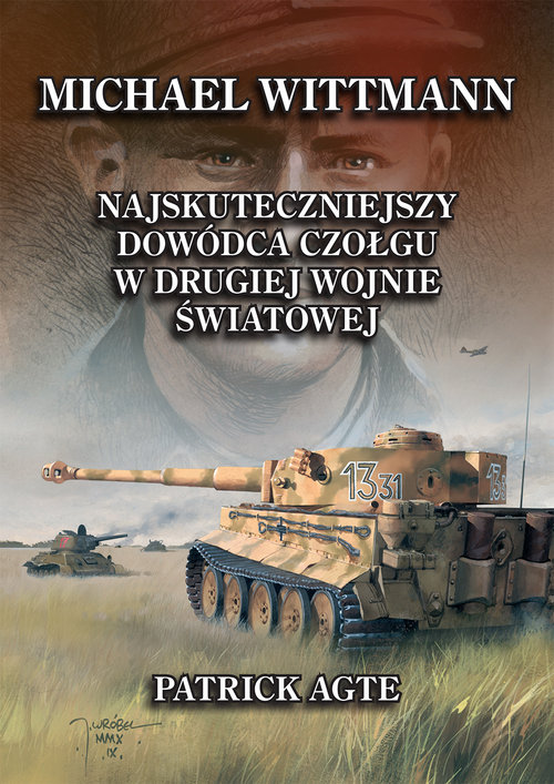 Image of Michael Wittmann 1 Najskuteczniejszy dowódca czołgu