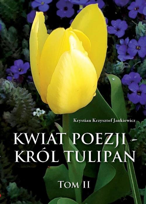 Image of Kwiat poezji Tom 2 Król tulipan