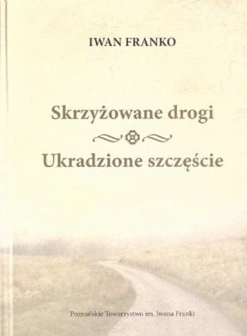 Image of Skrzyżowane drogi Ukradzione szczęście
