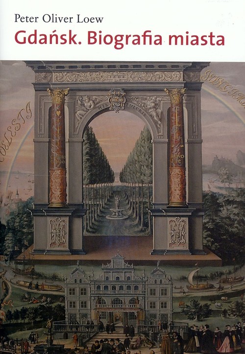 Image of Gdańsk Biografia miasta