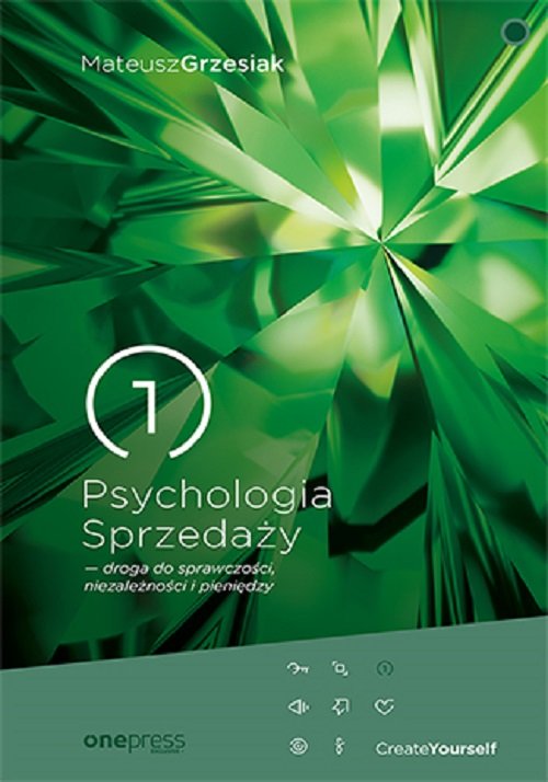 Image of Psychologia Sprzedaży droga do sprawczości, niezależności i pieniędzy