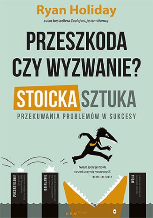 Image of Przeszkoda czy wyzwanie? Stoicka sztuka przekuwania problemów w sukcesy