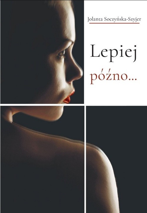 Image of Lepiej późno...