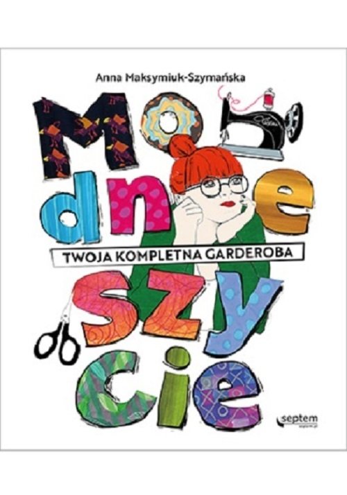 Image of Modne szycie Twoja kompletna garderoba