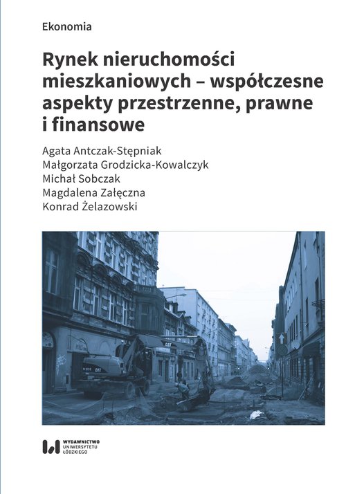 Image of Rynek nieruchomości mieszkaniowych współczesne aspekty przestrzenne prawne i finansowe
