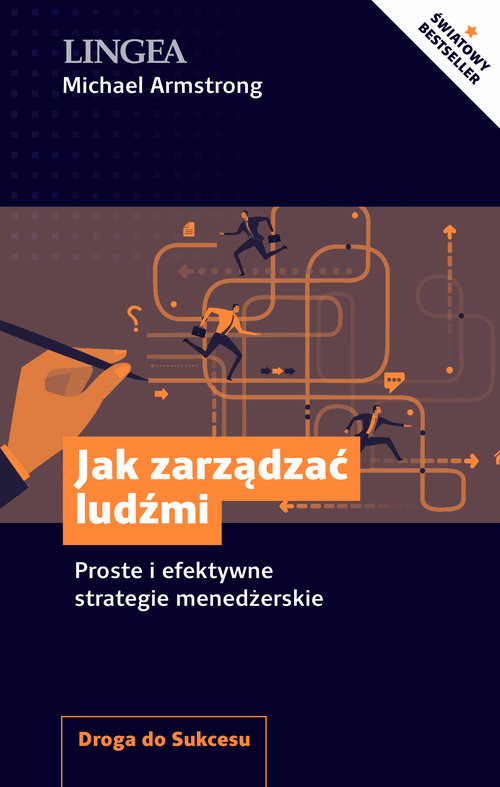 Image of Jak zarządzać ludźmi Proste i efektywne strategie menedżerskie