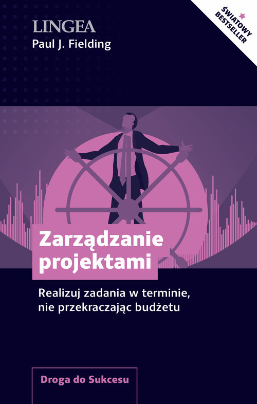 Image of Zarządzanie projektami Realizuj zadania w terminie, nie przekraczając budżetu