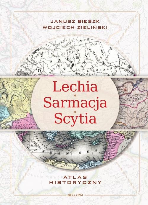 Image of Lechia Sarmacja Scytia Atlas historyczny
