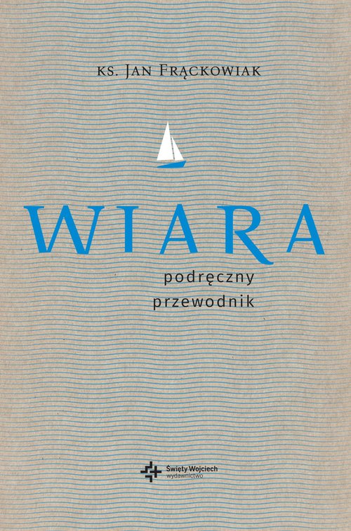 Image of Wiara Praktyczny przewodnik